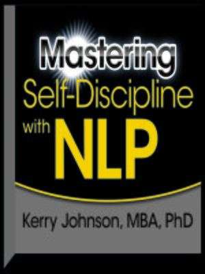cover image of Mastering Self-Discipline with NLP